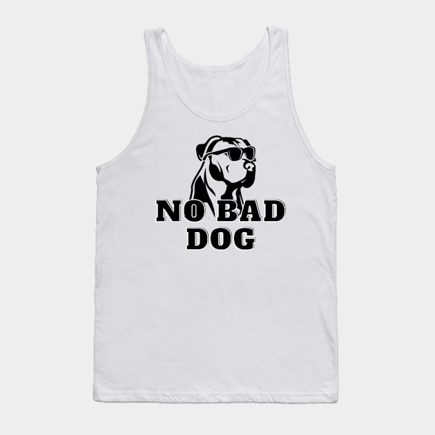 No Bad Dog Designs Pitbull Edition, gift for dog owners, animal lovers Tank Top by fratdd